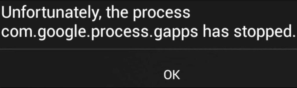 unfortunately the process com.google.process.gapps has stopped