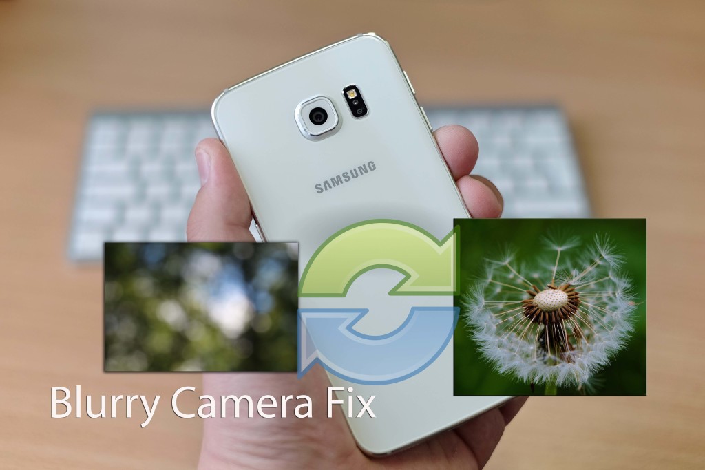 Samsung Galaxy Blurry Camera