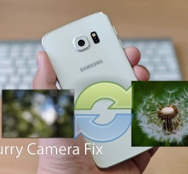 Samsung Galaxy Blurry Camera