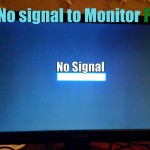 No Signal to Monitor Fix