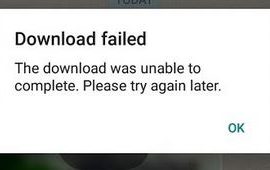 Download Failed The download was unable to Complete Whatsapp