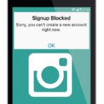 Fix Instagram Signup Blocked
