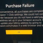 Purchase Failure Amazon Fire TV Solution