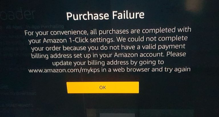 Purchase Failure Amazon Fire TV Solution - BlogTechTips