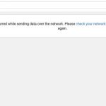 YouTube An Error has Occurred while sending data over the network Fix