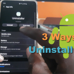 How to Uninstall Apps Android -3 Methods