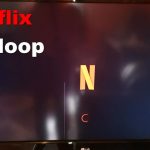 Netflix Not loading,Starting or in a Bootloop Fix