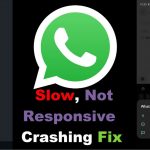 Whatsapp Slow, not responsive or crashing Fix Any Samsung