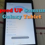 How to Speedup Samsung Galaxy Tablet