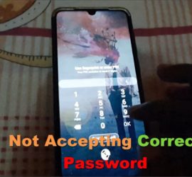 Galaxy A70 not Accepting Correct Password